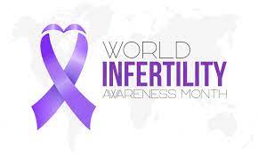 Worlds Infertility Month