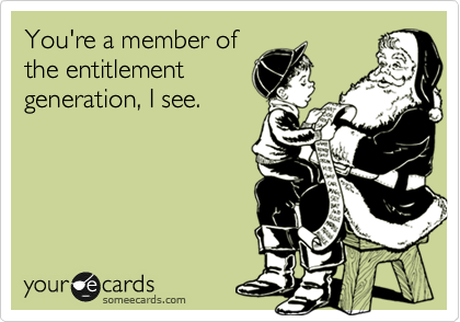 Truth be Told: Entitlement is us and we are it!